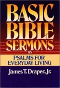 Basic Bible Sermons on Psalms for Everyday Living