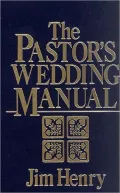 The Pastor's Wedding Manual
