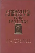 Criswells Guidebook For Pastors