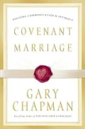 Covenant Marriage: Building Communication and Intimacy