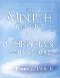 The Minirth Guide for Christian Counselors