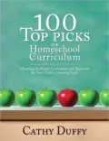 100 Top Picks for Homeschool Curriculum: Choosing the Right Curriculum and Approach for Your Child's Learning Style