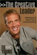 Creative Leader: Unleashing the Power of Your Creative Potential