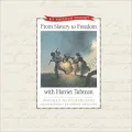 From Slavery to Freedom with Harriet Tubman