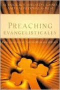 Preaching Evangelistically: Proclaiming the Saving Message of Jesus
