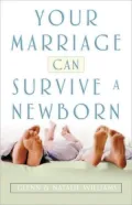 Your Marriage Can Survive a Newborn