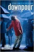 Downpour: He Will Come to Us Like the Rain