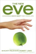 The New Eve: Choosing God's Best for Your Life