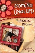 Coming Unglued (Sisters, Ink Series #2)