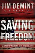 Saving Freedom: We Can Stop America's Slide into Socialism