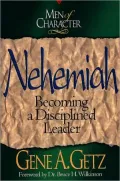 Nehemiah: Becoming a Disciplined Leader