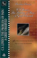 Shepherd's Notes: The Problem of Pain / A Grief Observed