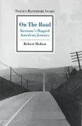 On the Road: Kerouac's Ragged American Journey