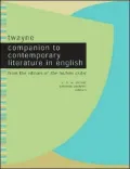 Twayne Companion to Contemporary Literature in English