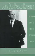John Dos Passos Revisited