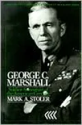 George C. Marshall: Soldier-Statesman of the American Century, Vol. 10
