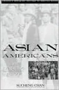 The Asian Americans: An Interpretive History