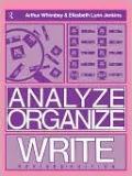 Analyze, Organize, Write: A Structured Program for Expository Writing