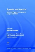 Agnosia and Apraxia: Selected Papers of Liepman, Lange, and Potzl
