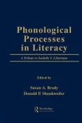 Phonological Processes in Literacy: A Tribute to Isabelle Y. Liberman