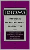 Idioms: Structural and Psychological Perspectives