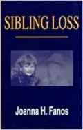 Sibling Loss by Joanna H. Fanos — book cover