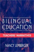 Bilingual Education: Teachers' Narratives