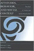 Attitudes, Behavior, and Social Context: The Role of Norms and Group Membership