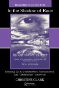Teacher's Guide for: Growing up As a Multiethnic, Multicultural and 'Multiracial' American