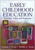 Early Childhood Education: Yesterday, Today and Tomorrow, Vol. 1