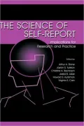 The Science of Self-Report: Implications for Research and Practice