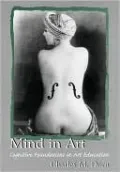 Mind in Art: Cognitive Foundations in Art Education