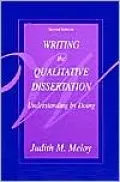 Writing the Qualitative Dissertation: Understanding by Doing