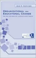 Organizational and Educational Change: The Life and Role of a Change Agent Group