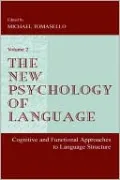 The New Psychology of Language: Cognitive and Functional Approaches to Language Structure, Vol. 2