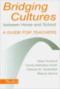 Bridging Cultures Between Home and School: A Guide for Teachers with Special Focus on Immigrant Latino Families