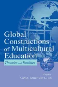 Global Constructions of Multiculturl Education Theories and Realities