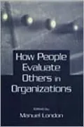 How People Evaluate Others in Organizations