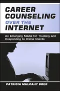 Career Counseling Over the Internet: An Emerging Model for Trusting and Responding to Online Clients