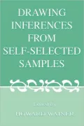 Drawing Inferences from Self-Selected Samples