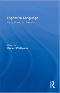 Rights to Language: Equity, Power, and Education