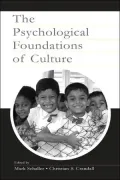 The Psychological Foundations of Culture