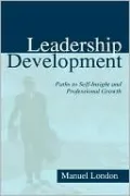 Leadership Development: Paths to Self-Insight and Professional Growth