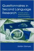 Questionnaires in Second Language Research: Construction, Administration, and Processing