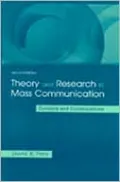 Theory and Research in Mass Communication: Contexts and Consequences