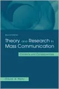 Theory and Research in Mass Communication