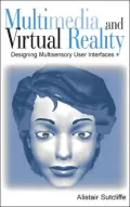 Multimedia and Virtual Reality : Designing Usable Multisensory User Interfaces