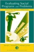 Evaluating Social Programs and Problems: Visions for the New Millennium