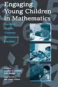Engaging Young Children in Mathematics Standards for Early Childhood Mathematics Education