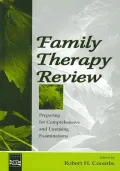 Family Therapy Review : Preparing for Comprehensive and Licensing Examinations